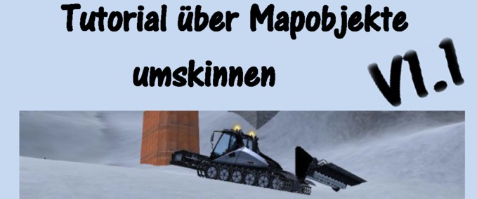 Tools & Scripte Tutorial über umskinnen von Mapobjekten Skiregion Simulator mod