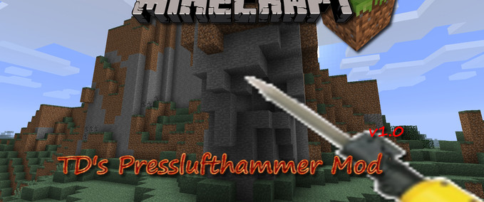 Mods TD's Presslufthammer Mod Minecraft mod