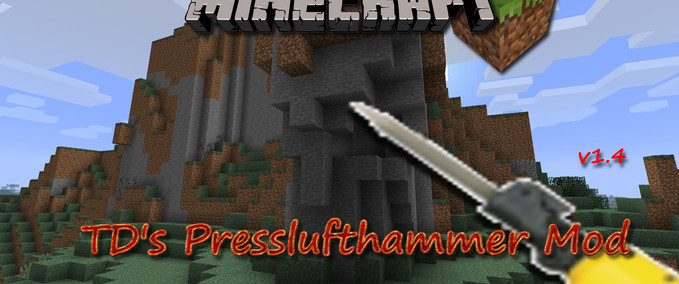 Mods TDs Presslufthammer Mod Minecraft mod