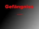 Gefangniss