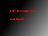 TNT Kanone XXL Mod Thumbnail