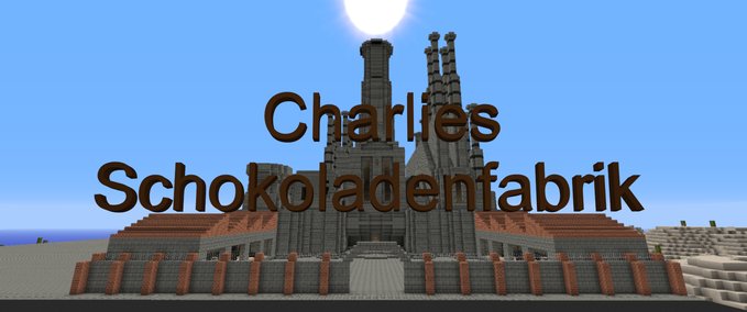 Maps Charlies Schokoladenfabrik Minecraft mod
