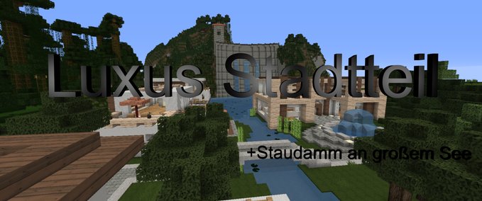 Maps Luxus Stadtteil mit Modernen Häusern Minecraft mod