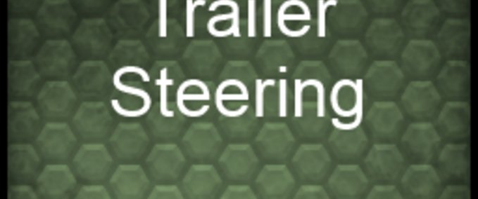 Scripte Advanced Trailer Steering Landwirtschafts Simulator mod