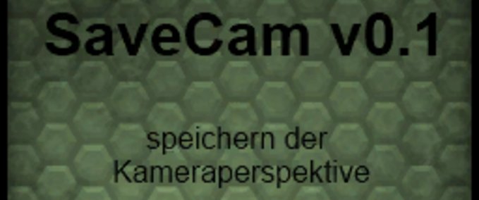Scripte SaveCam Landwirtschafts Simulator mod