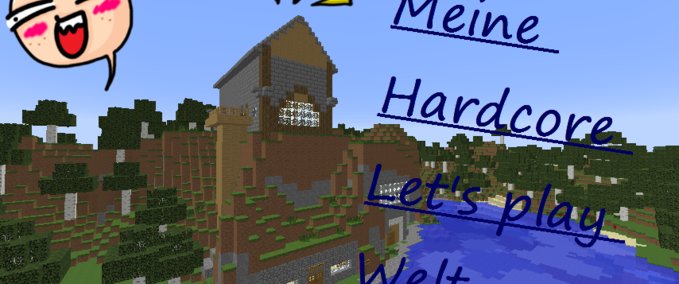 Maps Meine Hardcore Lets play Welt Minecraft mod