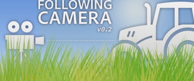 Scripte Following Camera Landwirtschafts Simulator mod