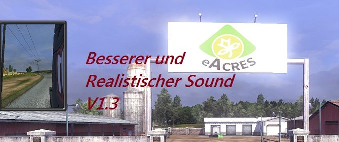 Sound Besserer Sound beim Bauernhof Eurotruck Simulator mod