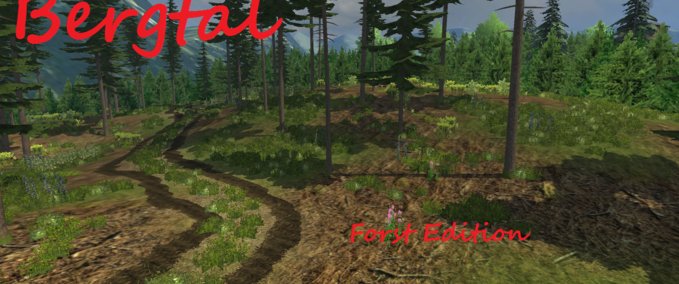 Maps Bergtal Forst Edition Landwirtschafts Simulator mod