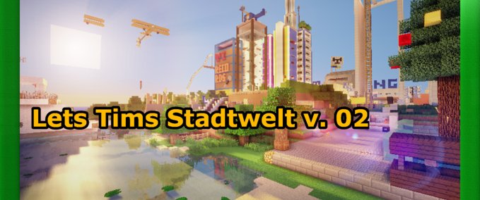 Maps Lets Tims Stadt Welt  Minecraft mod