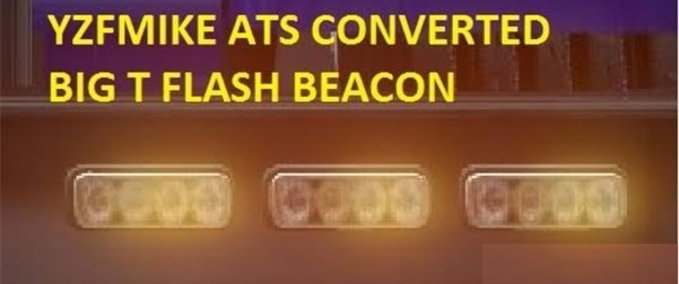 Mods Big T Flash Beacon American Truck Simulator mod
