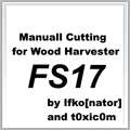 Manual Cutting for Wood Harvester FS17 Mod Thumbnail