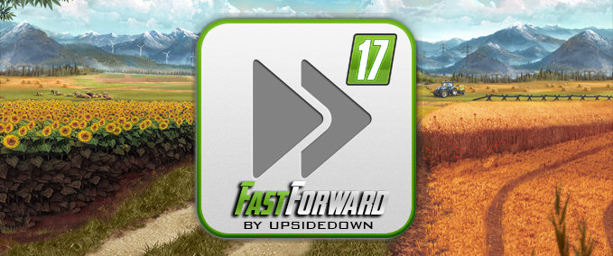 Scripte fastForward Landwirtschafts Simulator mod
