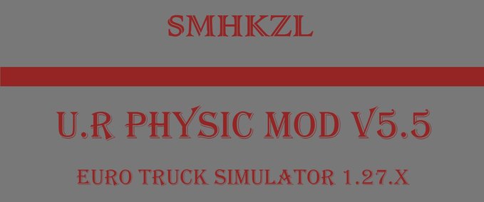 Fahrphysik Realistischere Fahrphysik Modifikation von SMHKZL [1.27.X] Eurotruck Simulator mod
