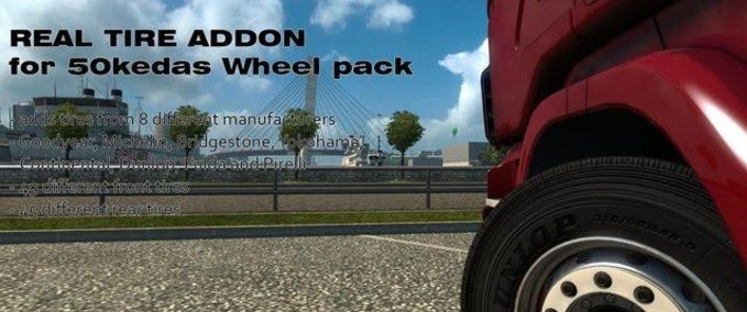 Sonstige Addon realistische Reifen  für das Räder Paket von 50keda Eurotruck Simulator mod