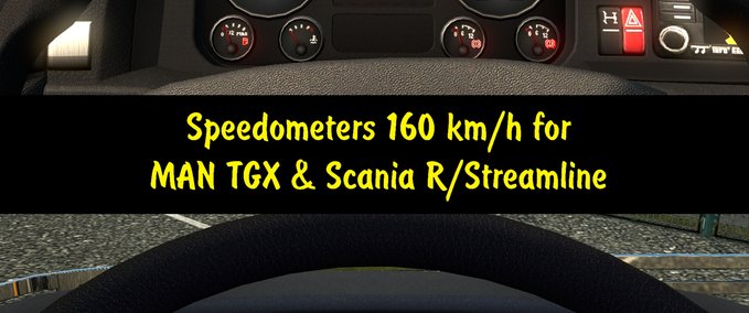 Sonstige Speedometers 160 km / h for MAN TGX & Scania R / Streamline Eurotruck Simulator mod