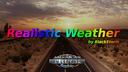 Realistic Weather Modification (for American Truck Simulator)