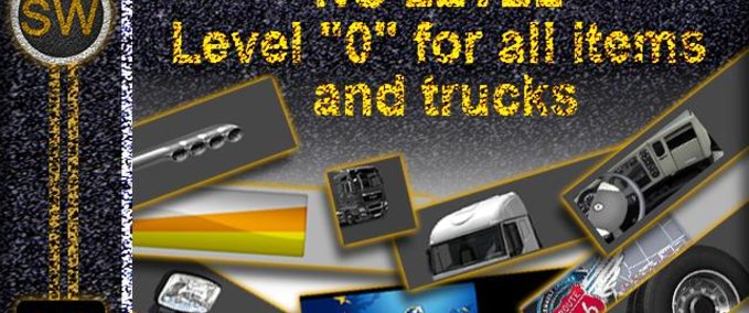 Sonstige Alle Gegenstände und LKWs erhältlich ab Level “0”  Eurotruck Simulator mod