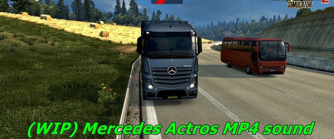 Sound Überarbeiteter Mercedes Actros MP4 Sound Eurotruck Simulator mod