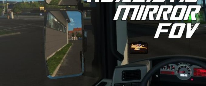 Sonstige Realistischer Spiegel FOV [1.30.x] Eurotruck Simulator mod