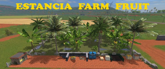 Platzierbare Objekte Estancia Lapacho Farm Fruit Landwirtschafts Simulator mod