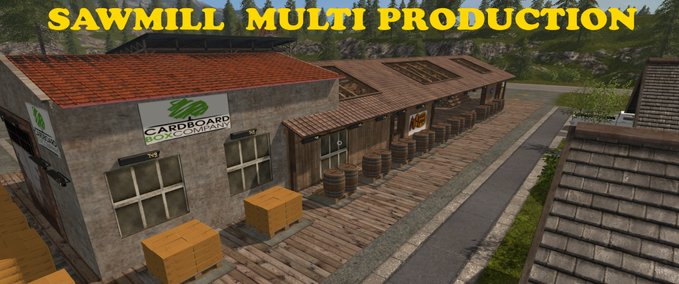 Platzierbare Objekte SawMill Muti Production Landwirtschafts Simulator mod