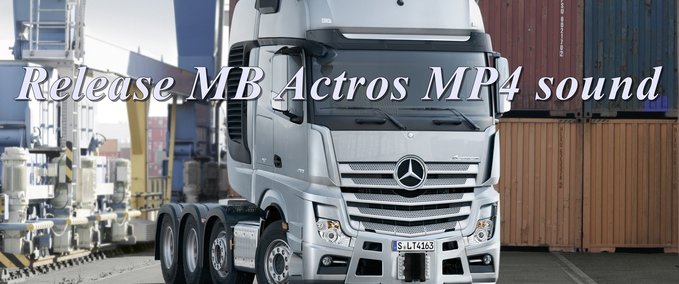 Sound MB Actros Mp4 Sound Eurotruck Simulator mod
