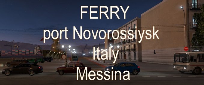 Maps Fährverbindung von Novorossiysk [SR 7.0.0] nach Messina [Italy DLC] Eurotruck Simulator mod