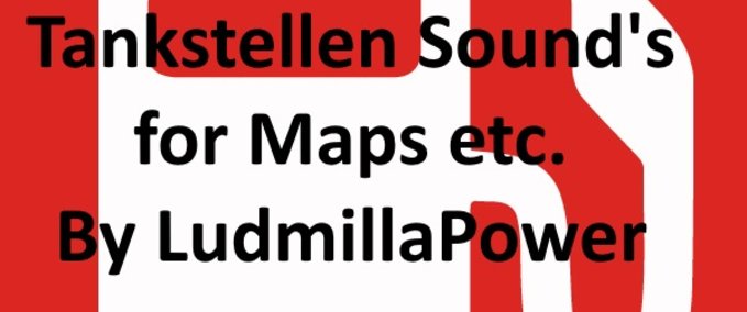 Maps Tankstellen Sounds By LumdillaPower für Modder Landwirtschafts Simulator mod