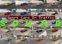 [ATS] Sounds for Sport Cars Traffic Pack by TrafficManiac v1.4 (1.31.x)