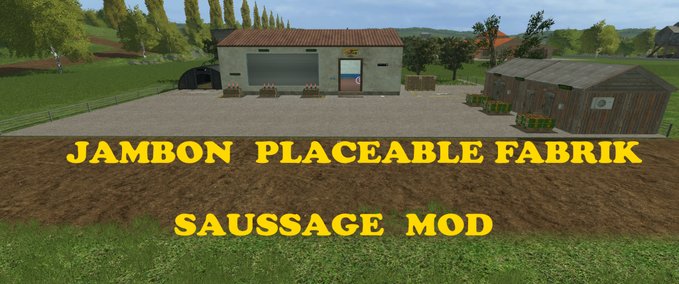 Platzierbare Objekte Placeable Jambon Fabrik Landwirtschafts Simulator mod