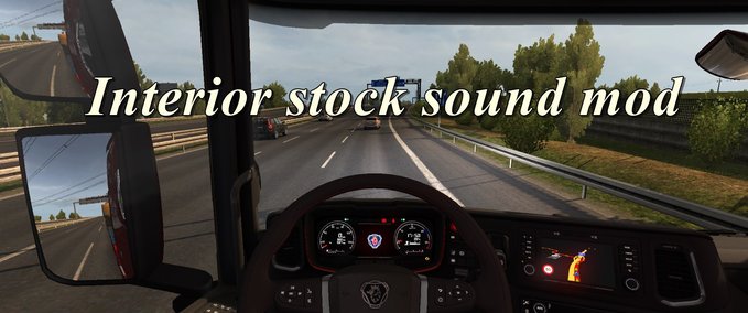 Sound Interior stock sound mod 1.32 Eurotruck Simulator mod