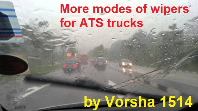 [ATS] 3 modes of Wipers Mod 1.32