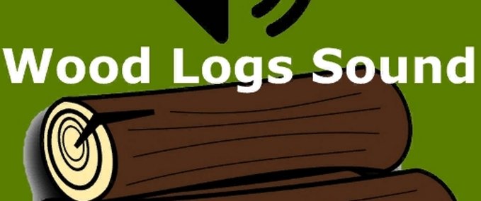 Scripts Wood Logs Sound Farming Simulator mod