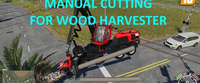 Scripts Manual Cutting for Wood Harvester Farming Simulator mod