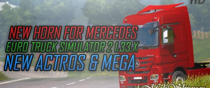 Sound Signalhorn für Mercedes Actros & Mega 1.33.X Eurotruck Simulator mod