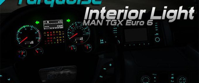 Interieurs MAN TGX EURO 6 türkise Innenbeleuchtung 1.34.x Eurotruck Simulator mod