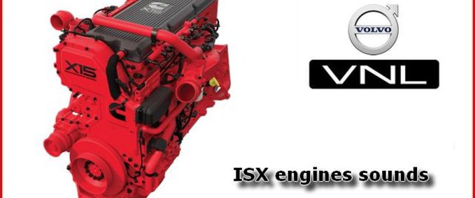 Mods ISX MOTOREN SOUNDS MOD FÜR SCS VOLVO VNL 1.34.X American Truck Simulator mod