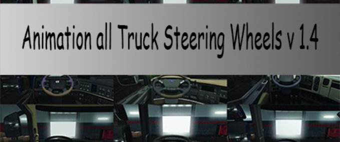 Interieurs Animation all Truck Steering Wheels 1.4 Eurotruck Simulator mod