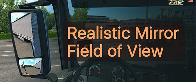 Sonstige Realistischer Außenspiegel (FOV) 1.35.x Eurotruck Simulator mod