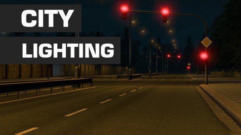 Свет версия. City Lighting для ETS 2. City Lighting мод.