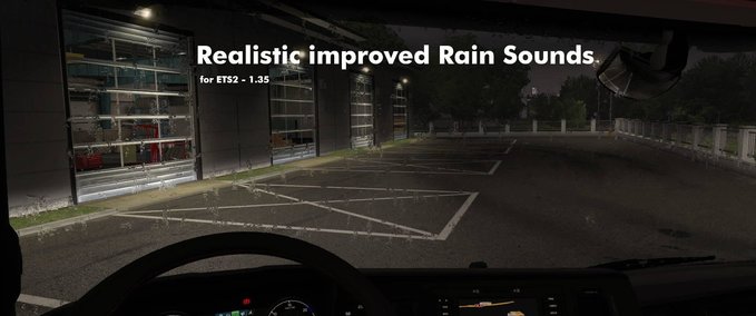 Sound Realistische und verbesserte Regengeräusche [1.35 - 1.36] Eurotruck Simulator mod