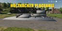 Holzhacker-placeable