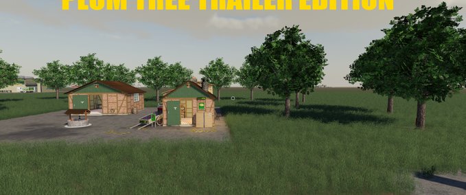 Platzierbare Objekte PLUM MOD TRAILER EDITION Landwirtschafts Simulator mod