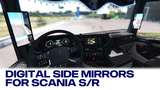 SCANIA S & R digitale Seitenspiegel [1.38.x] Mod Thumbnail
