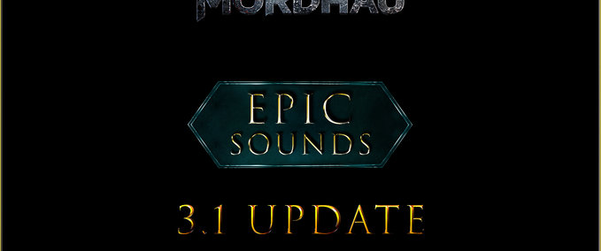 MORDHAU - "EPIC SOUNDS" Mod - (3.1 UPDATE) Mod Image