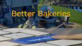 SpaceHippo's Better Bakeries Mod Thumbnail