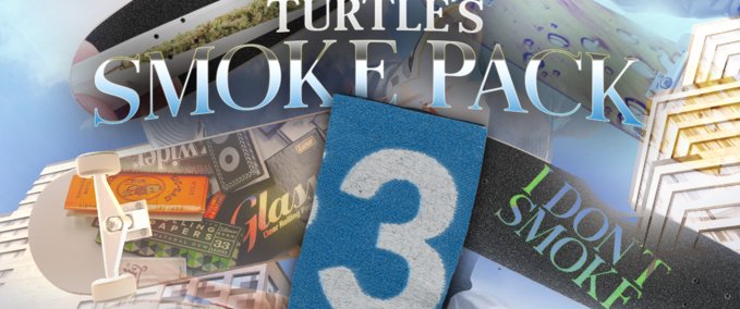 Gear Turtle's Smoke Pack 3 (LOUD PACK) Skater XL mod