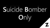 Suicide Bomber Only (v1.0.2) Mod Thumbnail