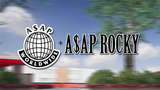 A$AP WORLWIDE + A$AP ROCKY Mod Thumbnail